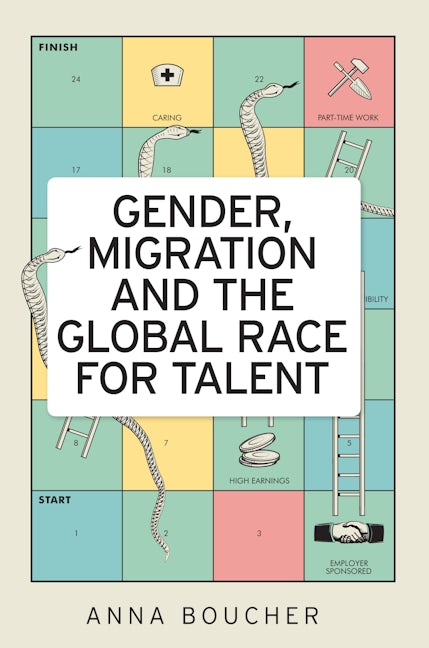 Book cover image for Gender, migration and the global race for talent ISBN: 9781526133748